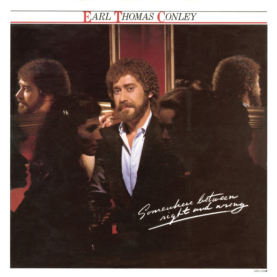 Earl Thomas Conley - Somewhere Between Right And Wrong